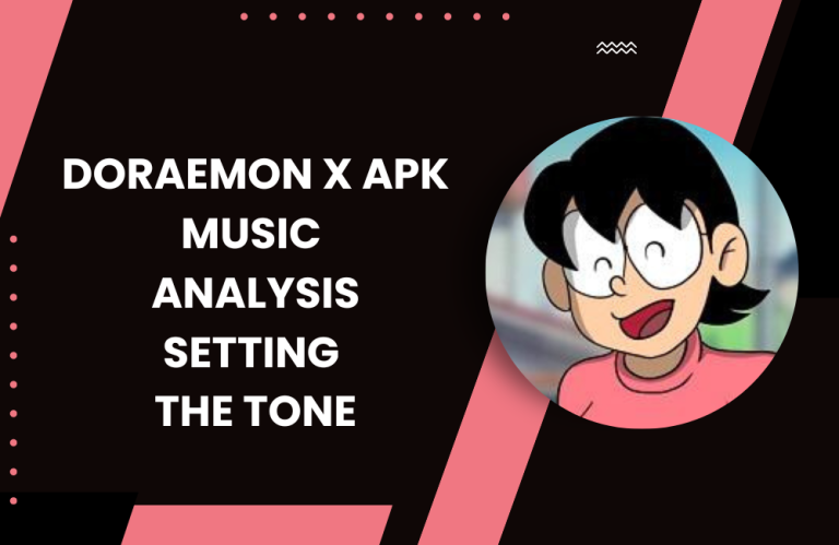 Doraemon x Apk Music Analysis Best Setting the Tone
